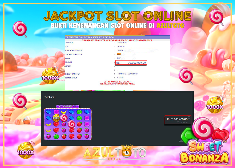 JACKPOT SLOT SWEET BONANZA 1000 RP.30.000.000,- LUNAS DI AZULTOTO!