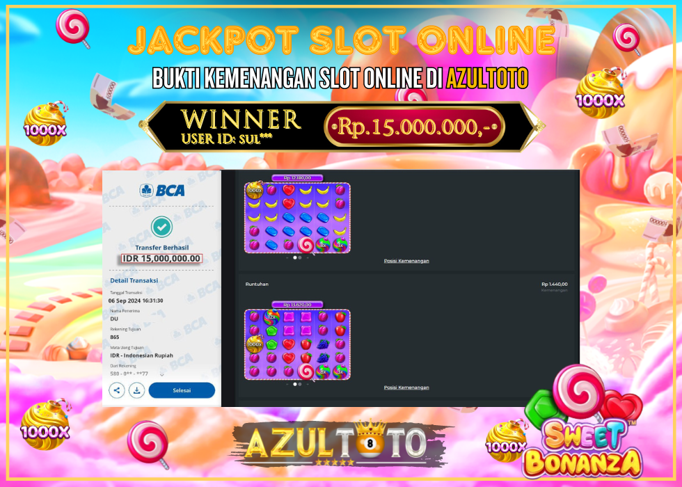 JACKPOT SLOT SWEET BONANZA 1000 RP.15.000.000,- LUNAS DI AZULTOTO!