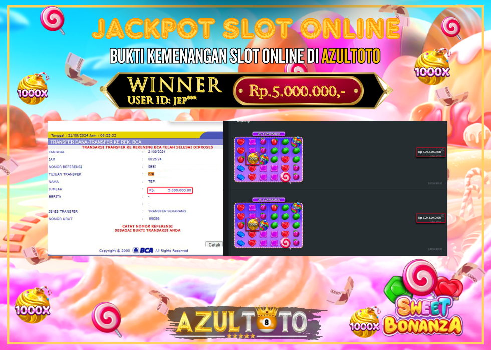 JACKPOT SLOT SWEET BONANZA 1000 RP.5.000.000,- LUNAS DI AZULTOTO!
