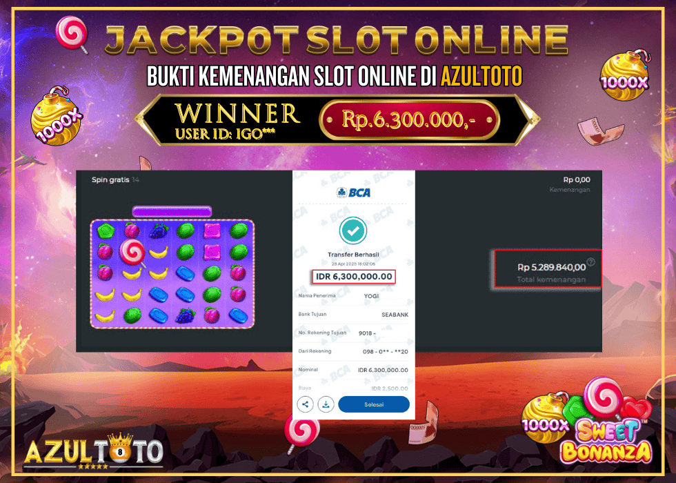 JACKPOT SLOT SWEET BONANZA 1000 RP.6.300.000,- LUNAS DI AZULTOTO!